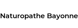 Naturopathe Bayonne